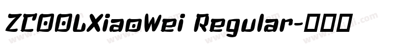ZCOOLXiaoWei Regular字体转换
